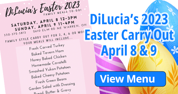 Diluca's Catering and Banquet Facility - Easter 2023 Togo Menu!